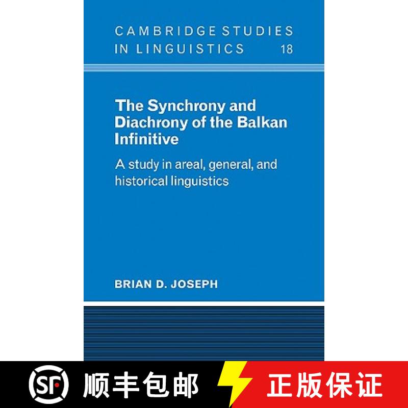 【3-4周达】Synchrony and Diachrony of the Balkan Infinitive: A Study in Areal, General and Historical... [9780521105330]