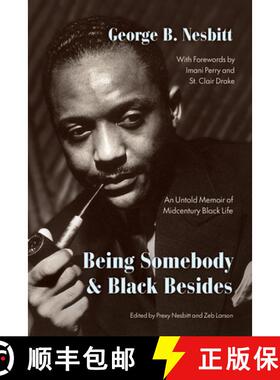 【3-4周达】Being Somebody and Black Besides: An Untold Memoir of Midcentury Black Life [9780226783123]