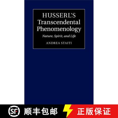 【3-4周达】Husserl's Transcendental Phenomenology: Nature, Spirit, and Life [9781107638679]