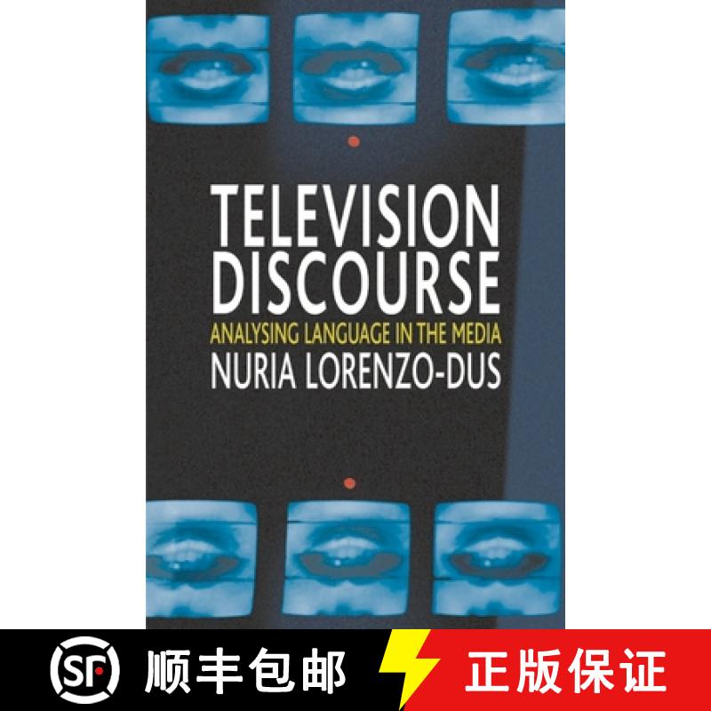 【3-4周达】Television Discourse: Analysing Language in the Media [9781403934284]