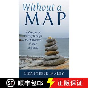 and Without Journey Caregiver Map Mind Heart Through 9781618521224 Wilderness 预订 the