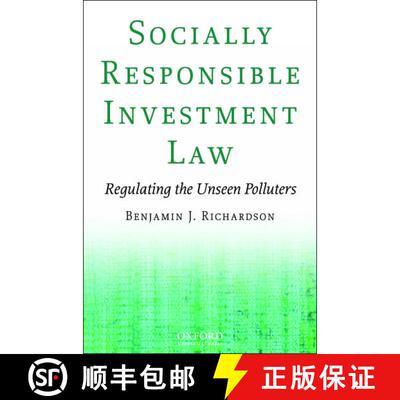 【3-4周达】精装 Socially Responsible Investment Law: Regulating the Unseen Polluters [9780195333459]