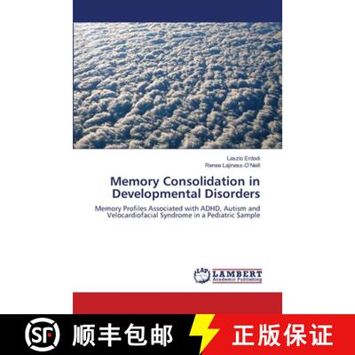 预订 Memory Consolidation in Developmental Disorders [9783659139703]