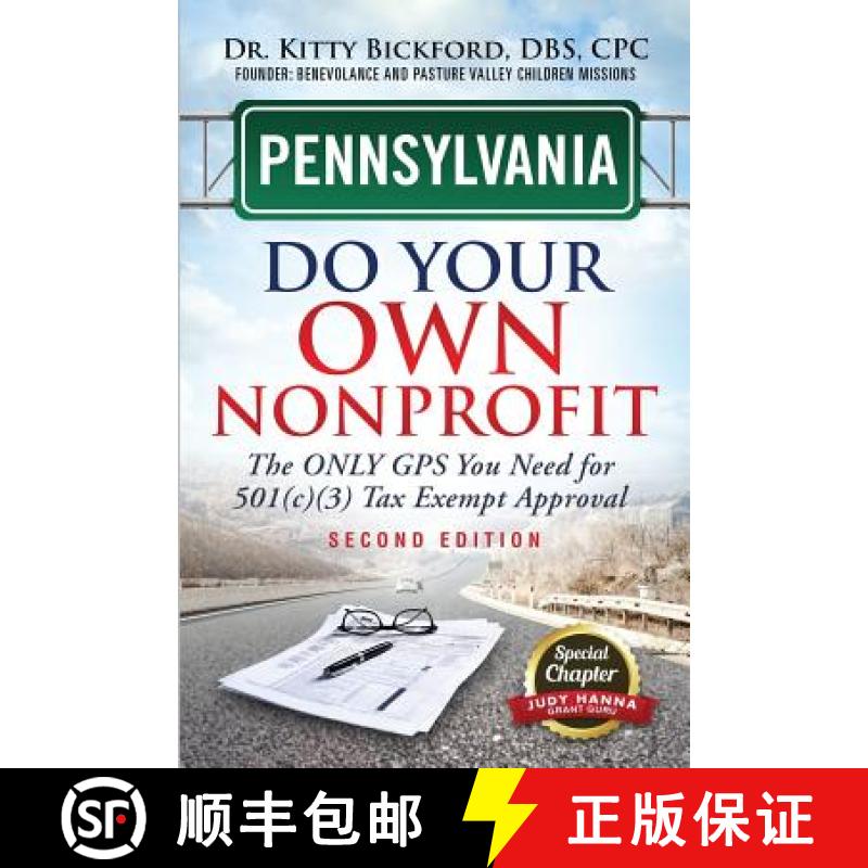 【2-3周达】Pennsylvania Do Your Own Nonprofit: The Only GPS You Need For 501c3 Tax Exempt Approval [9781633083219]