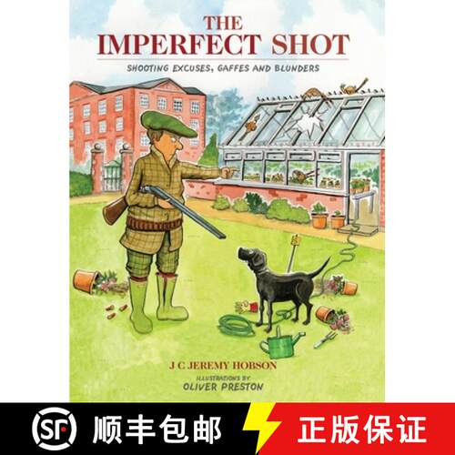【3-4周达】The Imperfect Shot: Shooting Excuses, Gaffes and Blunders [9781846892080]