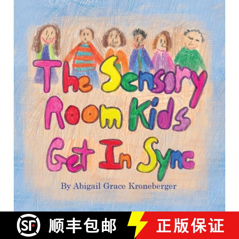 【3-4周达】The Sensory Room Kids Get In Sync [9781934246986]