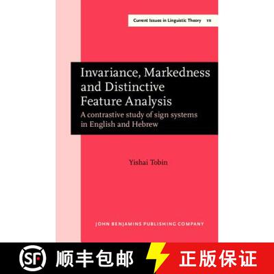 【3-4周达】Invariance, Markedness and Distinctive Feature Analysis: A contrastive study of sign syste... [9789027236142]