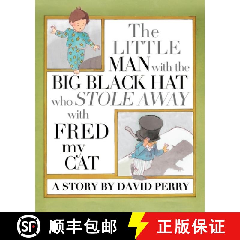 【2-3周达】The Little Man with the Big Black Hat who Stole Away with Fred my Cat [9781737516804]