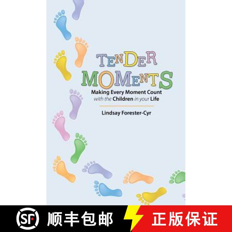 【3-4周达】Tender Moments: Making Every Moment Count with the Children in Your Life [9781490808161]