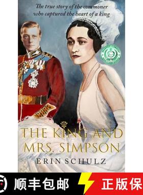 预订 The King and Mrs. Simpson: The True Story of the Commoner Who Captured the Heart of a King [9780979178399]