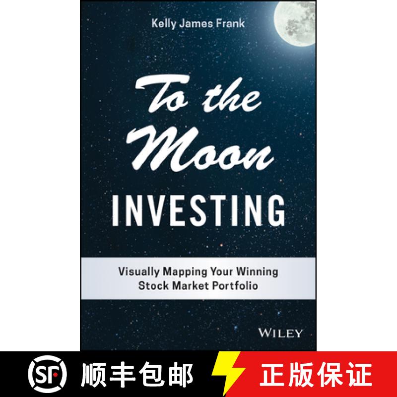 【3-4周达】To the Moon Investing - Visually Mapping Your Winning Stock Market Portfolio [9781119911920]