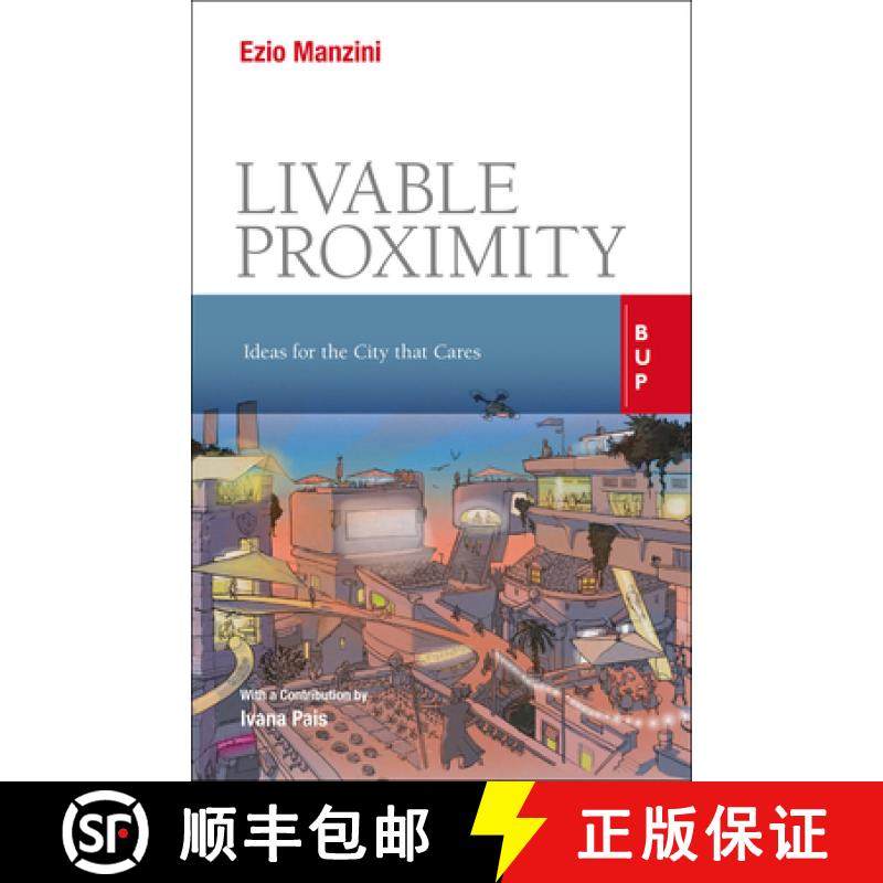 预订 Liveable Proximity: Ideas for the City that Cares [9788831322386]