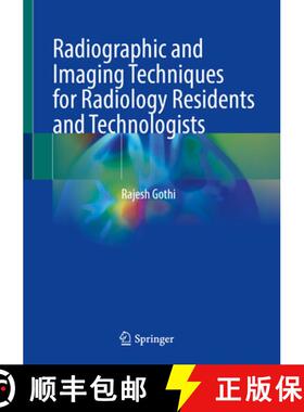【3-4周达】Radiographic and Imaging Techniques for Radiology Residents and Technologists [9789819648153]