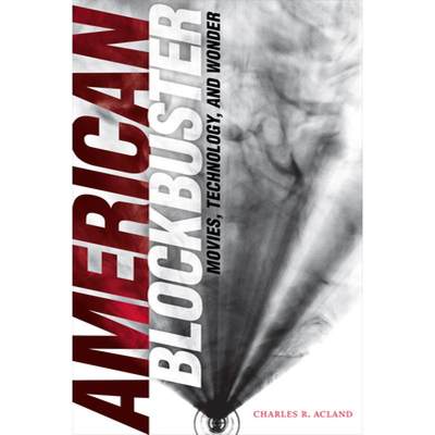 【4周达】American Blockbuster: Movies, Technology, and Wonder [9781478009504]