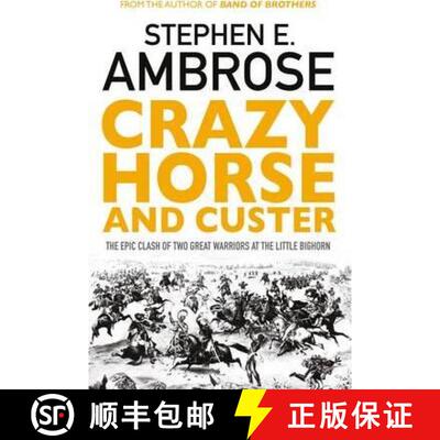 【3-4周达】Crazy Horse And Custer : The Epic Clash of Two Great Warriors at the Little Bighorn [9781471158797]