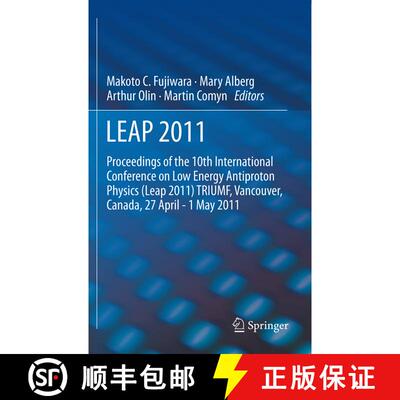 【3-4周达】精装 LEAP 2011 : Proceedings 10th International Conference on Low Energy Antiproton Physics [9789400755291]