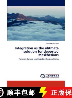 预订 Integration as the Ulitmate Solution for Deported Meskhetians [9783847318507]