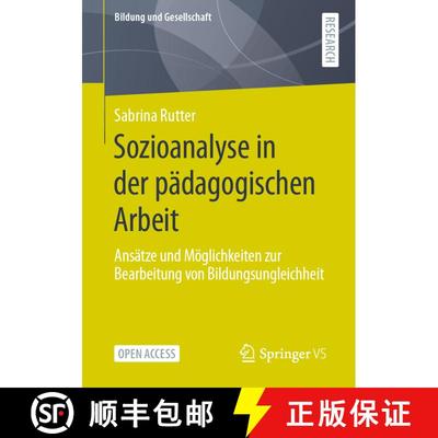 【3-4周达】Sozioanalyse in der pädagogischen Arbeit : Ansätze und Möglichkeiten zur Bearbeitung vo... [9783658320645]