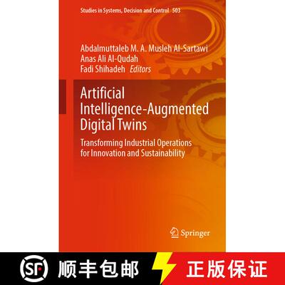 【3-4周达】Artificial Intelligence-Augmented Digital Twins : Transforming Industrial Operations for I... [9783031434891]