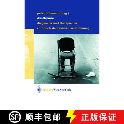 【3-4周达】Dysthymie : Diagnostik und Therapie der chronisch depressiven Verstimmung [9783211837641]