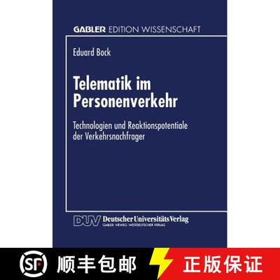 【3-4周达】Telematik im Personenverkehr : Technologien und Reaktionspotentiale der Verkehrsnachfrager [9783824467136]