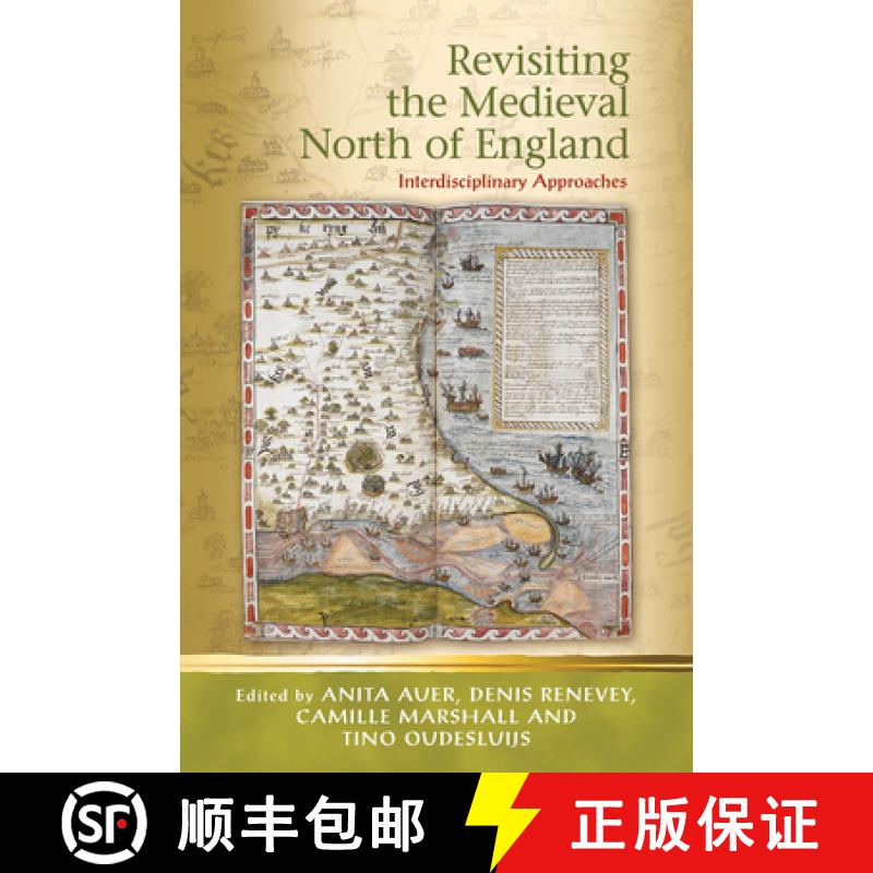 【3-4周达】Revisiting the Medieval North of England : Interdisciplinary Approaches [9781786833945]
