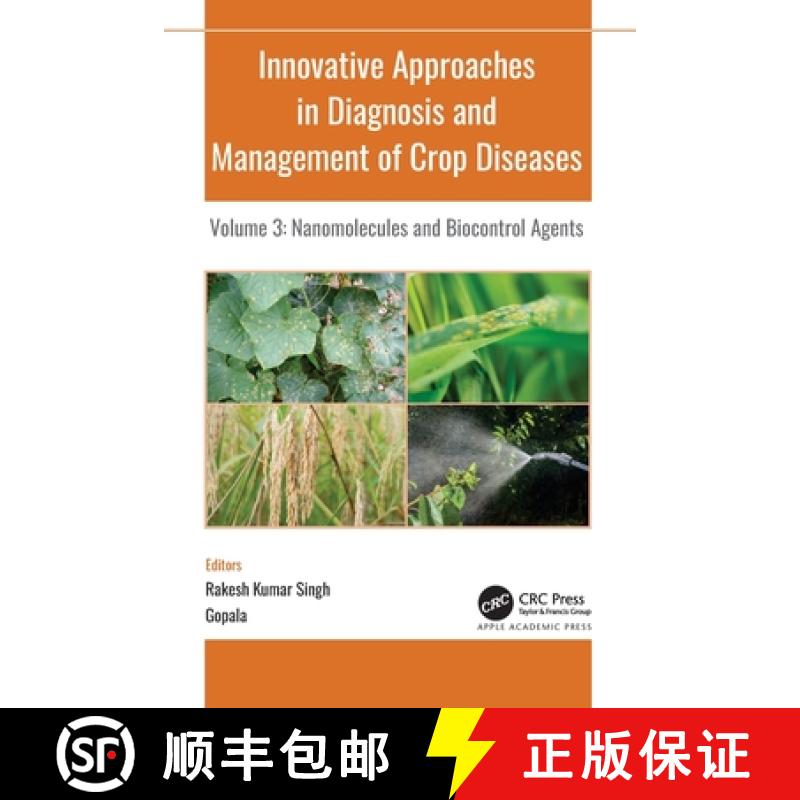 【3-4周达】Innovative Approaches in Diagnosis and Management of Crop Diseases: Volume 3: Nanomolecule... [9781774639542]