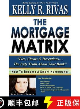 预订 The Mortgage Matrix: Lies, Cheats & Deceptions...The Ugly Truth About Your Bank [9780615689234]