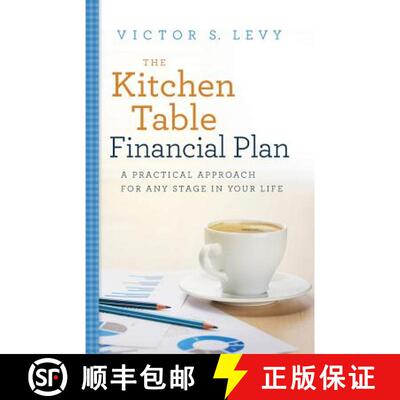 预订 The Kitchen Table Financial Plan: A Practical Approach for Any Stage in Your Life [9781632990884]
