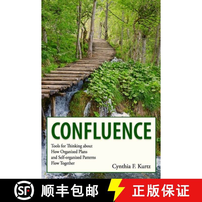 【3-4周达】Confluence: Tools for Thinking about How Organized Plans and Self-organized Patterns Flow ... [9780991369416]
