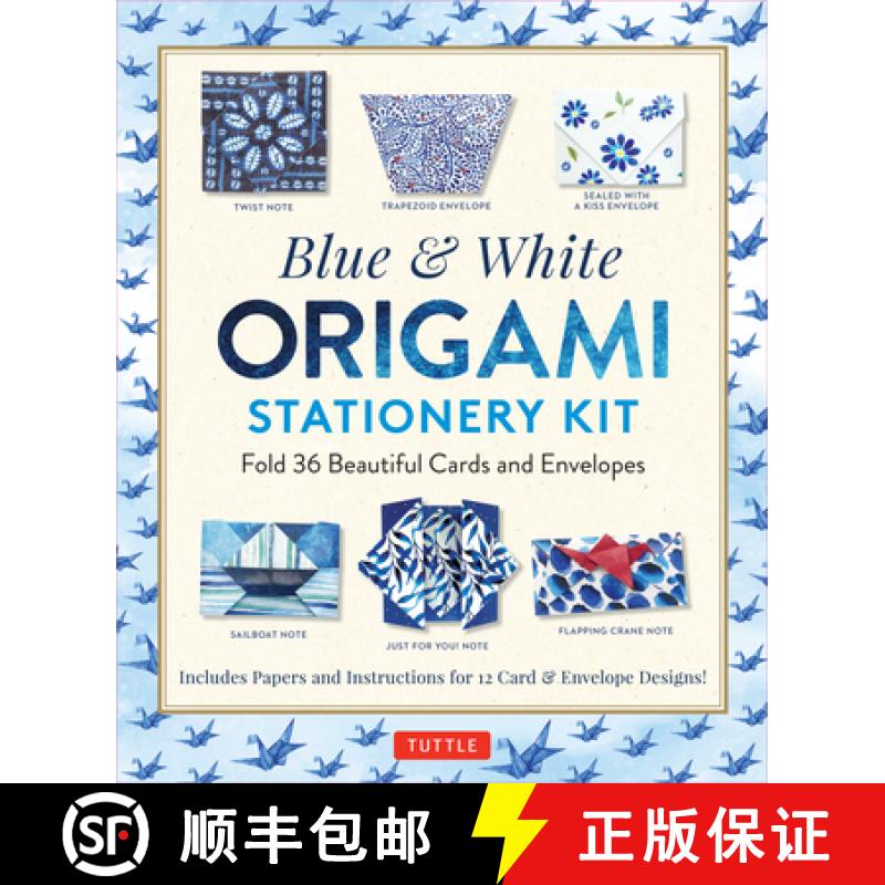 【3-4周达】Blue & White Origami Stationery Kit: Fold 36 Beautiful Cards and Envelopes: Includes Paper... [9780804854443]