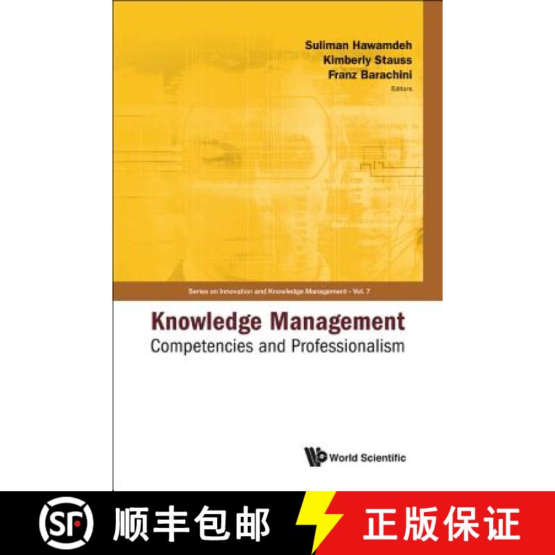 Knowledge Management: Competencies And Professionalism - Proceedings Of The 2008 International Confer... [9789812837561]