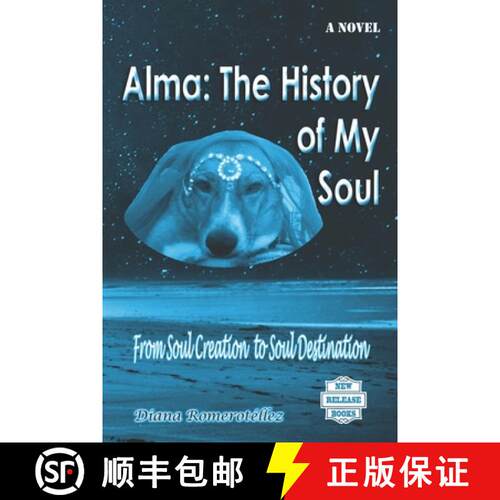 【3-4周达】Alma: The History of My Soul: From Soul Creation to Soul Destination [9781733690010]