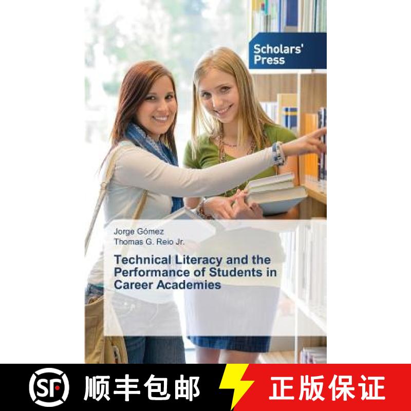 预订 Technical Literacy and the Performance of Students in Career Academies [9783639714265]