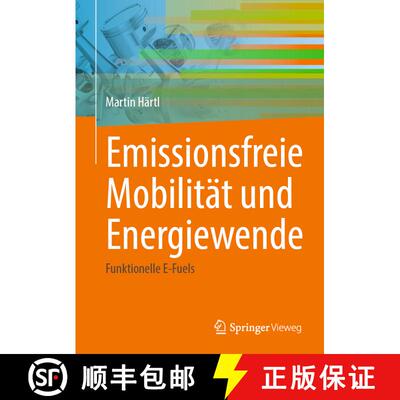 【3-4周达】精装 Emissionsfreie Mobilität und Energiewende: Funktionelle E-Fuels [9783662674246]
