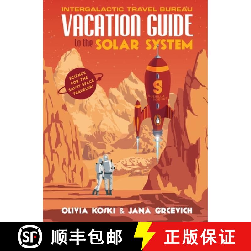 【3-4周达】Vacation Guide to the Solar System: Science for the Savvy Space Traveler! [9780143129776]