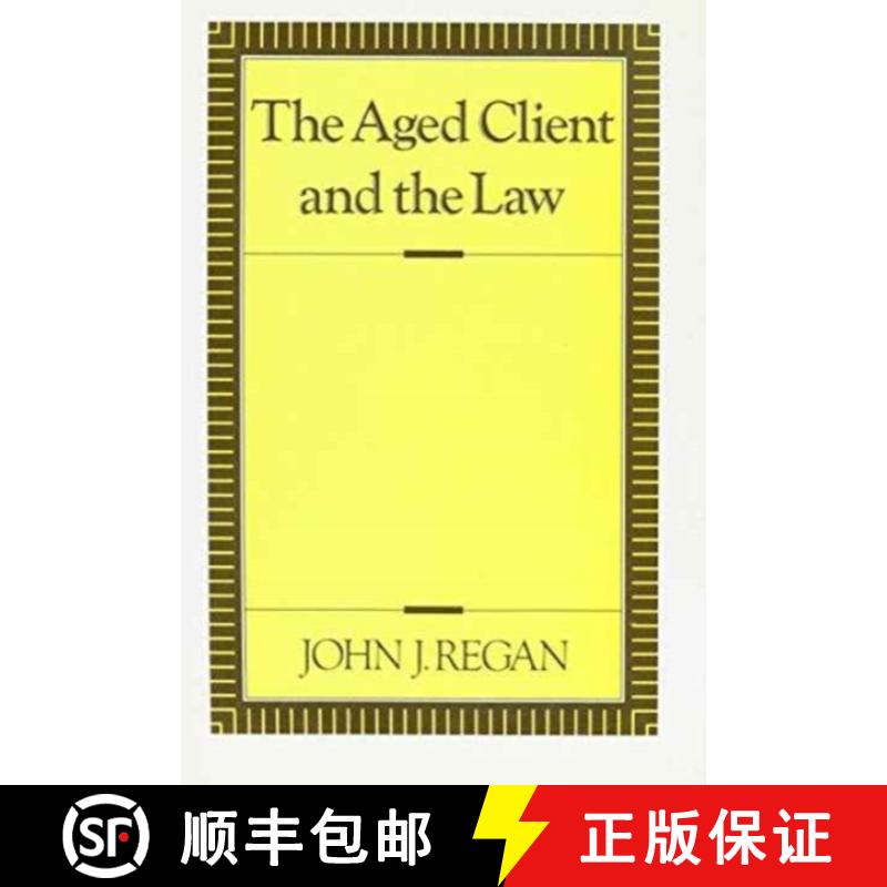 【3-4周达】The Aged Client and the Law [9780231069786]