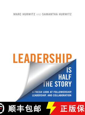【3-4周达】Leadership Is Half the Story: A Fresh Look at Followership, Leadership, and Collaboration [9781442650138]