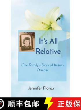 【3-4周达】It's All Relative: One Family's Story of Kidney Disease [9781738345601]