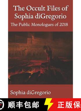 【3-4周达】The Occult Files of Sophia DiGregorio: The Public Monologues of 2018 [9781949999013]