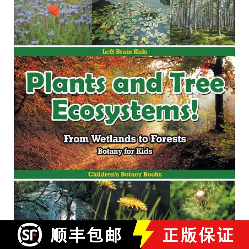 【2-3周达】Plants and Tree Ecosystems! From Wetlands to Forests - Botany for Kids - Children's Botany... [9781683766209]