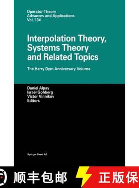 【3-4周达】Interpolation Theory, Systems Theory and Related Topics : The Harry Dym Anniversary Volume [9783034894777]