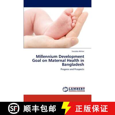 预订 Millennium Development Goal on Maternal Health in Bangladesh [9783845441252]
