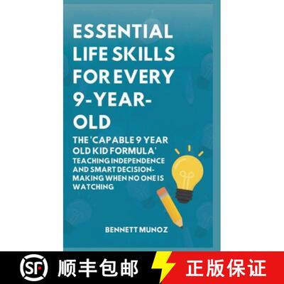 【3-4周达】精装 Essential Life Skills for Every 9-Year-Old: The 'Capable 9 Year Old Kid Formula': Tea... [9798295732423]