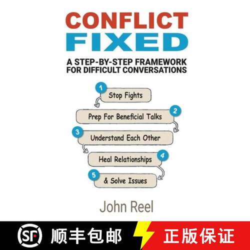 【3-4周达】Conflict Fixed: A step-by-step framework for difficult conversations [9781069727107]