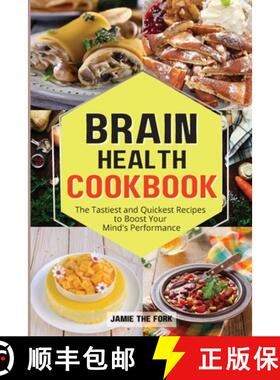 【3-4周达】Brain Health Cookbook: The Tastiest and Quickest Recipes to Boost Your Mind's Performance [9781803461083]