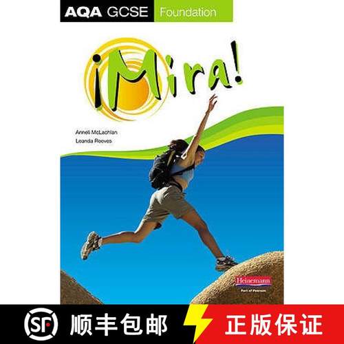 【3-4周达】Mira AQA GCSE Spanish Foundation Student Book: - Student Book [9780435395926]