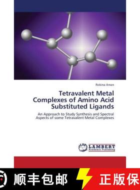 预订 Tetravalent Metal Complexes of Amino Acid Substituted Ligands [9783659430596]