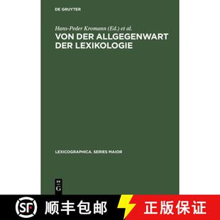【3-4周达】Von der Allgegenwart der Lexikologie: Kontrastive Lexikologie ALS Vorstufe Zur Zweisprachi... [9783484309661]