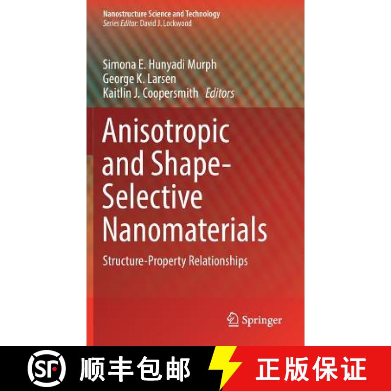 【3-4周达】Anisotropic and Shape-Selective Nanomaterials : Structure-Property Relationships [9783319596617]